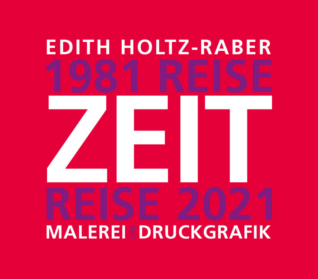 Edith Holtz-Raber Zeitreise - Reisezeit