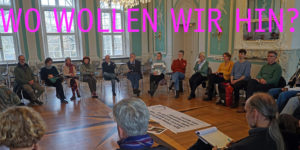 Wo wollen wir hin?