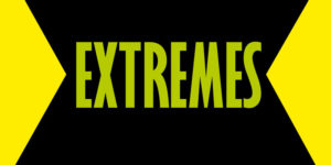 EXTREMES