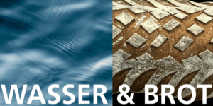 Wasser & Brot