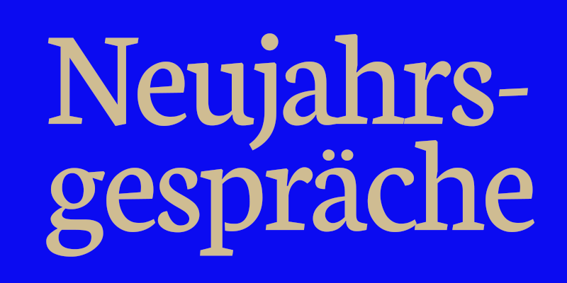 Neujahrsgespräche